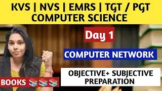 DAY 1- COMPUTER NETWORK | KVS/NVS/EMRS TGT PGT COMPUTER SCIENCE COURSE #nsclasses