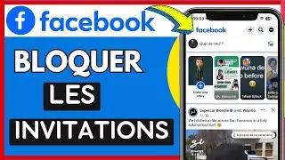 Comment Bloquer Les Invitations Sur Facebook ( 2026 )