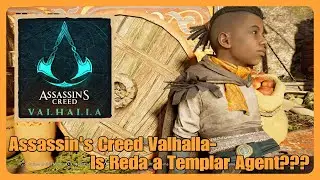 Assassin's Creed Valhalla - Реда - агент тамплиеров???
