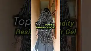 Top 3 Humidity resistant Hair Gel #hairgel #curlyhairroutine #curlygirlmethod #frizzyhair #curlyhair