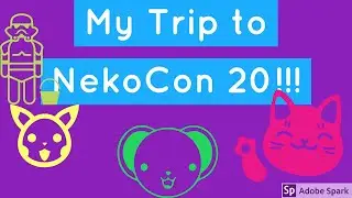 My Trip to NekoCon 20!
