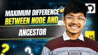 1026. Maximum Difference Between Node and Ancestor