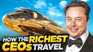How The Richest CEO's Travel