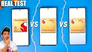 Snapdragon 8 Gen 1 vs Snapdragon 888+ vs Snapdragon 888 -  Real Test !!