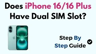 Есть ли у iPhone 16/16 Plus слот для двух SIM-карт?