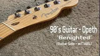 90's Guitar - Opeth - 'Benighted' (Guitar Solo w/TABS)