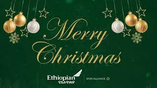 Merry Christmas from all of us at Ethiopian! #FlyEthiopian