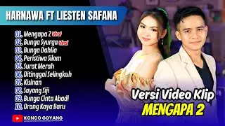 MENGAPA 2 - Harnawa Ft Liesten Safana | BUNGA SURGA | BUNGA DAHLIA || FULL ALBUM DANGDUT VIRAL 2025