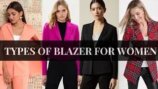Different Types of Blazers for Women with Names