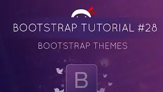 Bootstrap Tutorial #28 - Bootstrap Themes