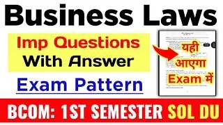 Business Laws Important Questions With Answer Bcom Prog 1st Semester Dec Exam 2025 | DU SOL Ncweb