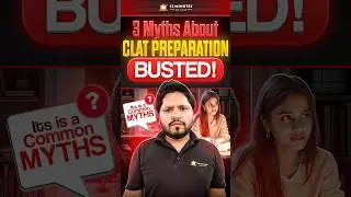 3 Myths about CLAT Preparation Everyone Must Know #shorts