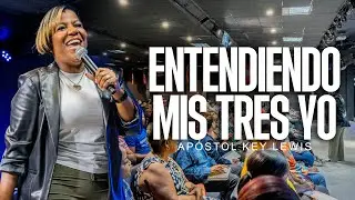 ENTENDIENDO MIS TRES YO / APÓSTOL KEY LEWIS