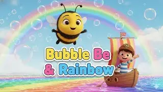 Bumble the Bubble Bee & Captain Coco | Magical Rainbow Kids Poems