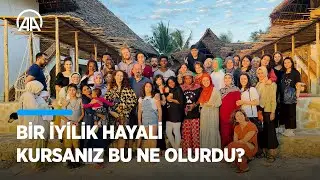 Bir iyilik hayali kursanız bu ne olurdu?
