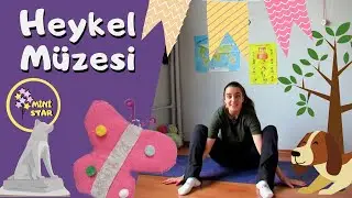 Heykel Müzesi * Mini Star Çocuk Yogası / Kids Yoga