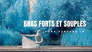 Vinyasa align&eacute; pour affiner et assouplir vos bras