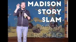 Madison Story Slam: Peer Pressure - Adam Rostad