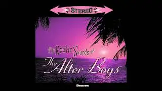 08 The Alter Boys - Can't Cool Down (Stripped Instrumental)