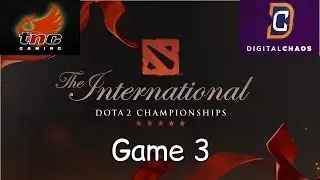 TnC vs DC - Game 3 - TI6 Main Event - Highlights