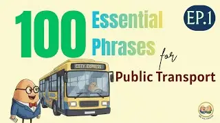 Survival Phrases| 100 Essential Phrases for Public Transport | Listen while driving