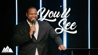 You'll See | Pastor Allen Griffin & Brad + Rebekah | Mountaintop Church