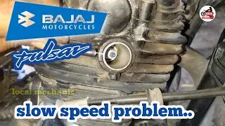 pulsar 150 slow speed problem