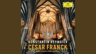 Franck: 3 Pièces pour grand orgue, FWV 35-37 - No. 1, Fantaisie in A Major (Andantino)