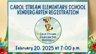 Carol Stream Kindergarten Registration Video for 2025 26