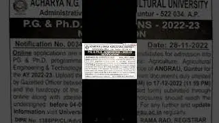 IAcharya N.G Ranga Agricultural University I PG & Ph.D Admissions Notification -2022-23II 29-11-22II