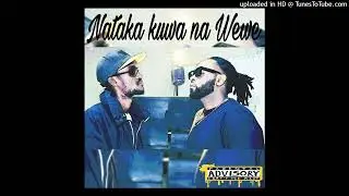 Skiza Fikra Ft Nyssa & Kimanzi- NATAKA KUWA NA WEWE ( Official Audio)