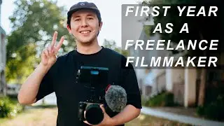 My First Year as a Freelance Filmmaker