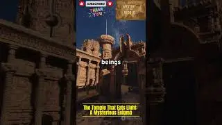 The Temple That Eats Light: A Mysterious Enigma #TempleThatEatsLight #Mystery #Exploration