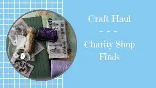 Craft Haul :: Charity Shop Finds