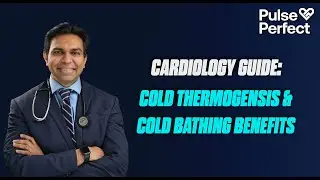 THE BENEFITS OF COLD THERMOGENSIS & COLD BATHING AND HEART HEALTH