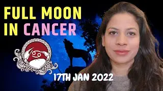 Full Moon in Cancer January 2022 | Purify and Rebuild | ALL SIGNS