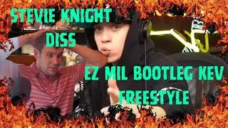 Ez mil bootleg freestyle 1st listen reaction/he disses Stevie knight?