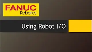 Using FANUC I/O - Pick and Place