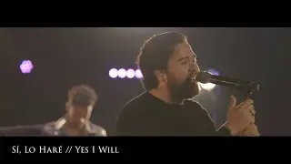 Si, Lo Haré // Yes I Will