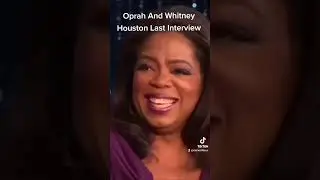 Oprah And Whitney Houston Last Interview #oprah #whitneyhouston #trending
