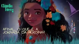 O que é a Jornada da Heroína? (Moana, Valente, Star Wars)