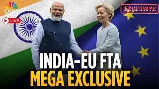 EXCLUSIVE | All You Need To Know About The ‘Mother Of All Deals’ Between India & EU | FTA