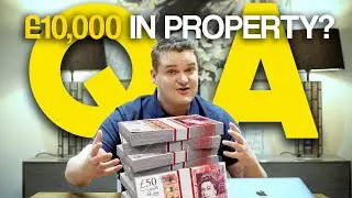 How Do I Spend £10k In Property? | Q&A Sunday
