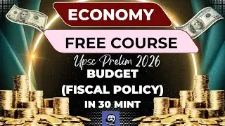 Budget(fiscal policy in 30 mints) | Free Course Indian Economy | UPSC Prelims 2026 #upsc2026