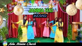 JANMA HAI YESHU //HINDI CHRISTMAS SONG //Asha Mission Church.