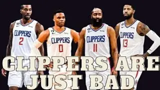 Clippers Are Just Bad!