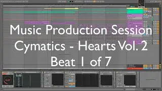 Music Production Session Cymatics - Hearts Vol. 2 Beat 1 of 7