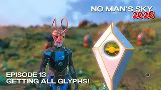 No Man's Sky 2026 | New Save Fresh Start | Episode 13: Getting All Glyphs! | Breach 6.1