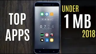 Top 6 Best Android Apps Under 1Mb 2019