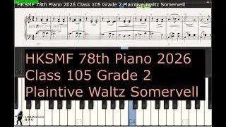 HKSMF 78th Piano 2026 Class 105 Grade 2 Plaintive Waltz Somervell